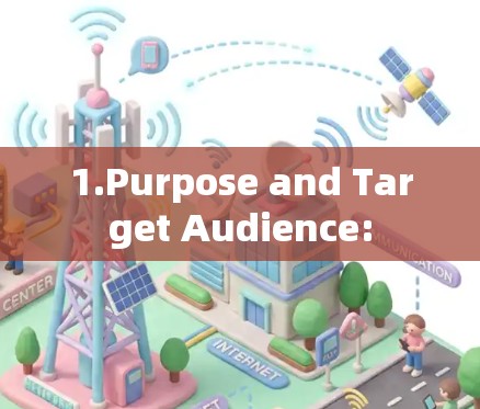 1.Purpose and Target Audience:
